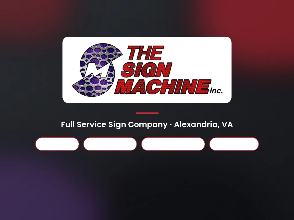 The Sign Machine — full service sign company serving the DC metro